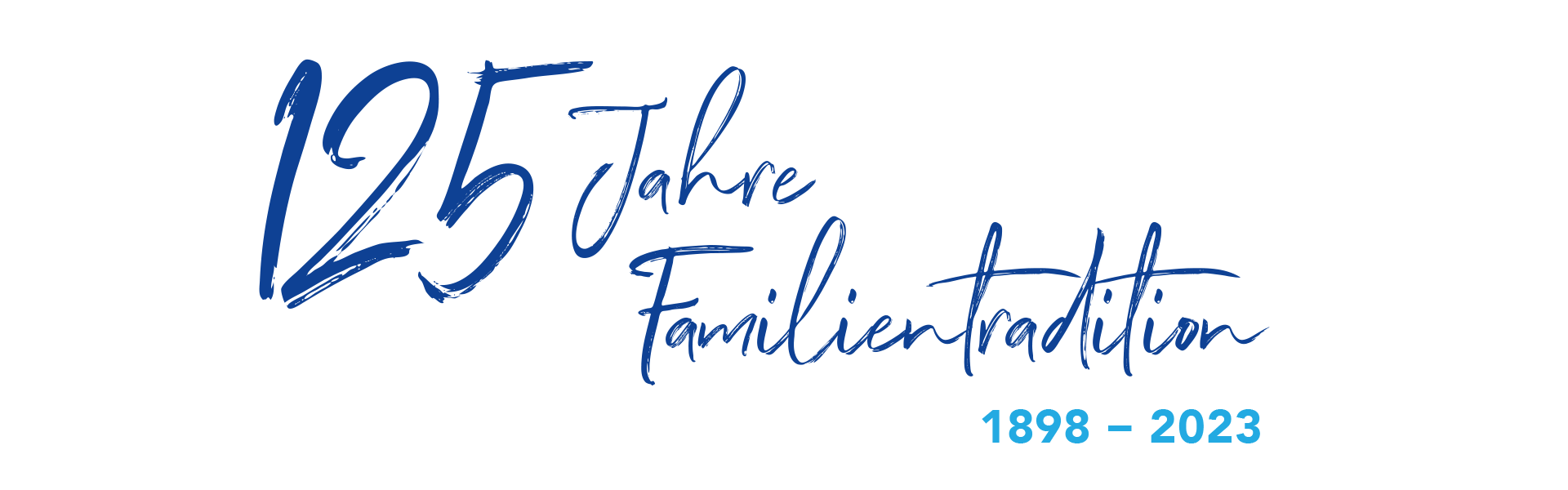 Schriftzug 125 Jahre Familientradition